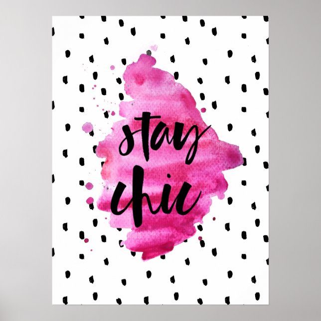 Stay Chic Hot Pink Poster (Front)