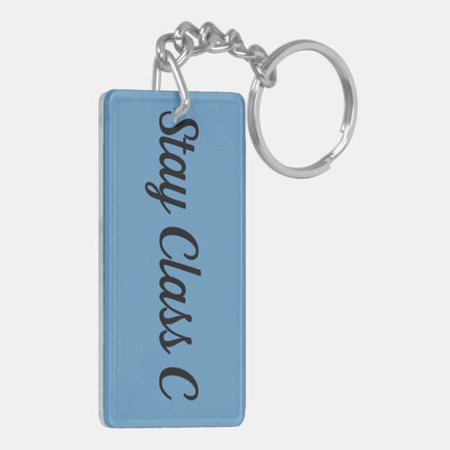 Stay Class C RV Keychain | Motorhome Camping Gift  (Back Left)