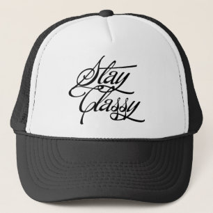 Stay Classy Trucker Hat