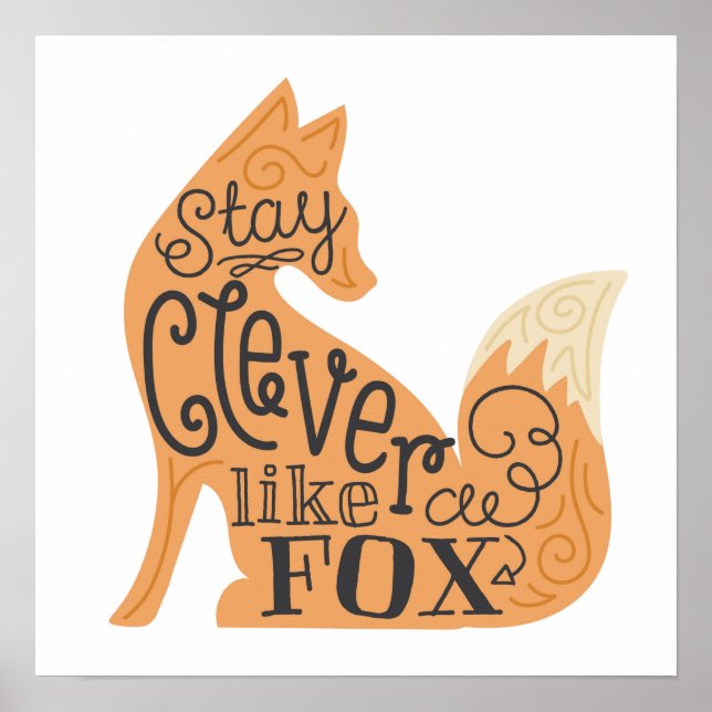 Stay Clever Like a Fox - Children's Art Poster (Front)