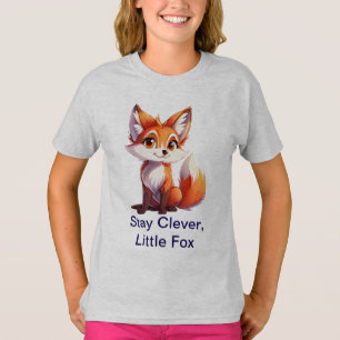 Stay Clever Little Fox – Cute Girls’ Fox T-Shirt
