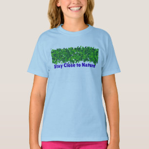 Stay Close to Nature T-Shirt – Nature LoverT-Shirt