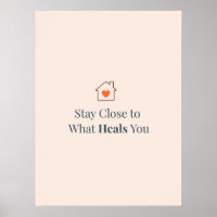 Stay Close to What Heals You Minimal Motivational