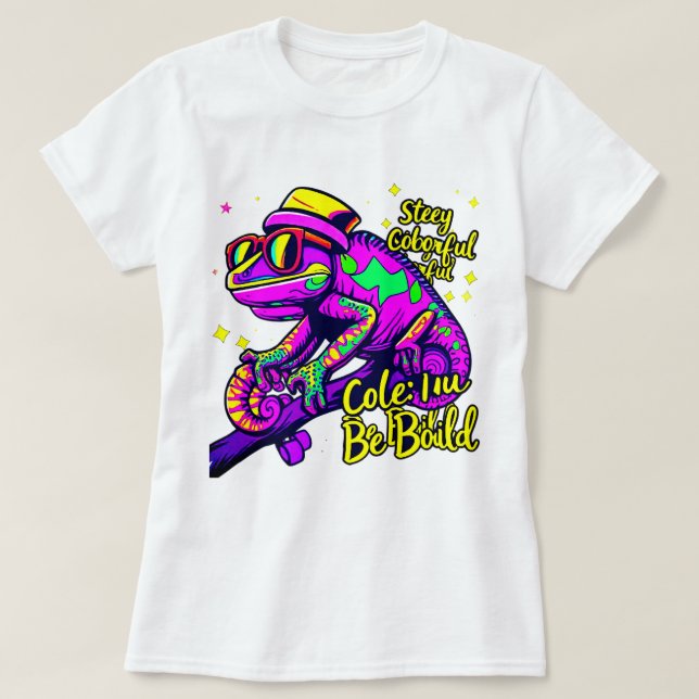 Stay Colourful Be Bold T-Shirt (Design Front)