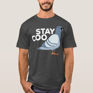 Stay Coo Pigeon Breeder Pigeon Racing Gift T-Shirt