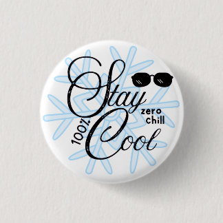 stay cool 100% 3 cm round badge