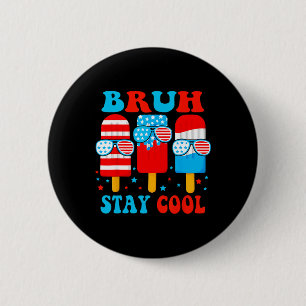 Stay Cool 4th July Popsicle Boys Men Usa Flag Amer 6 Cm Round Badge