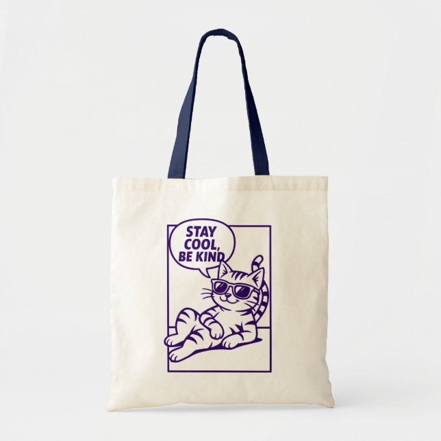 Stay Cool Be Kind Chill Cat Positivity Tote Bag (Front)