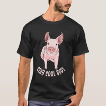 Stay Cool Bro Funny Pig