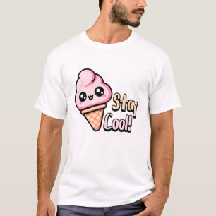 Stay Cool! Cute Ice Cream Dessert Pun T-Shirt