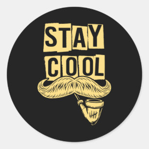 Stay Cool Hipster Pipe Smoker Bearded Moustache Gi Classic Round Sticker