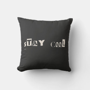 Stay Cool Motivational Attitude Typography Cushion