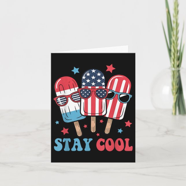Stay Cool Popsicle 4th Of July Patriotic Usa Ameri Card (Front)