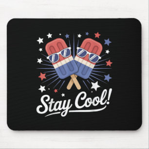 Stay Cool Popsicle For Boys Men 4th July American Mouse Mat