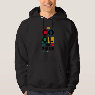 Stay Cool & Shine Graphic Designs Hoodie