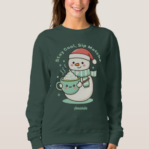 Stay Cool Sip Matcha Christmas Snowman Sweatshirt