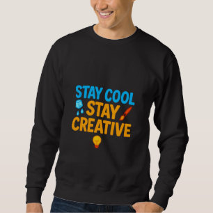 Stay Cool Stay Creative Men’s Hoodie