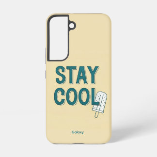 Stay Cool Vibes Samsung Galaxy S22 Case