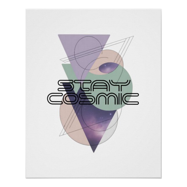 Stay Cosmic Poster (Front)