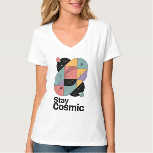 Stay Cosmic T-Shirt
