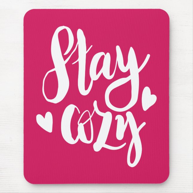 Stay Cosy Mouse Mat (Front)