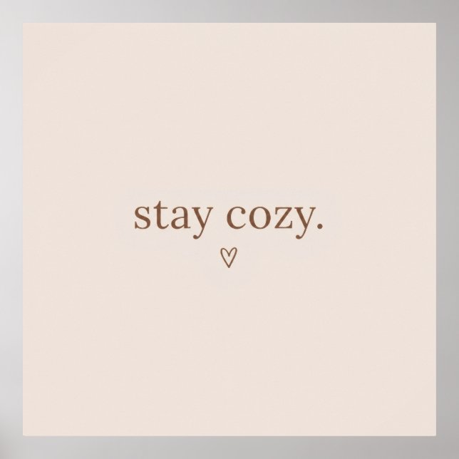 Stay Cosy Poster Wall Art (Front)