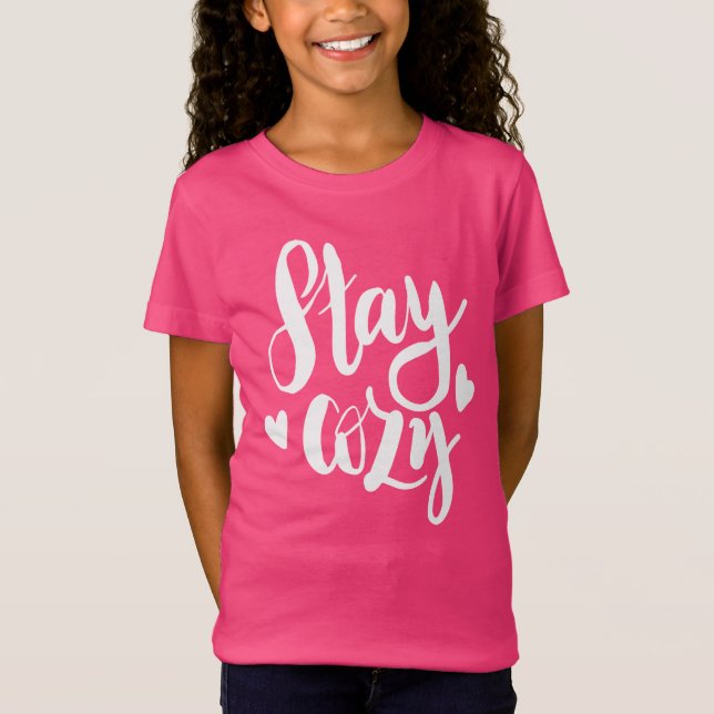 Stay Cozy T-Shirt (Front)