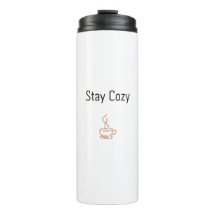 Stay Cozy Thermal Tumbler Minimal Cozy Coffee De