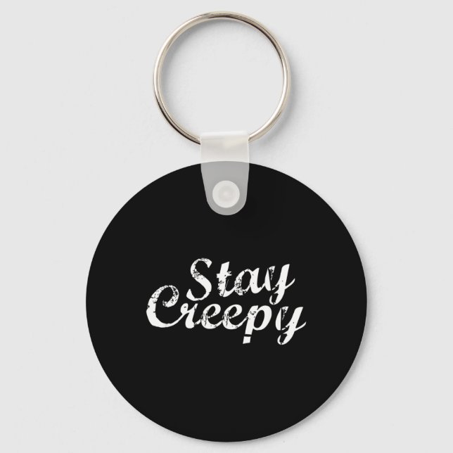 Stay Creepy Funny Goth Halloween Key Ring (Front)