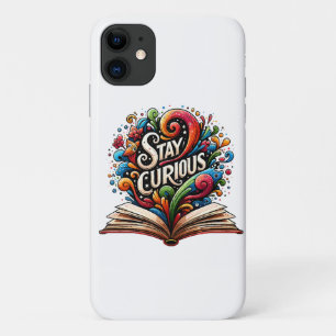Stay Curious iPhone 11 Case