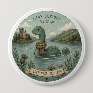 Stay Curious Cosy Cryptid Nessie Loch Ness Monster 10 Cm Round Badge