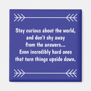 Stay Curious Magnet