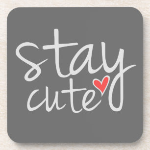 Stay Cute Coasters, Grey Coaster