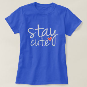 Stay Cute Women's Tee, Grey T-Shirt