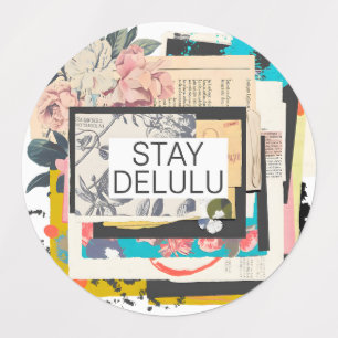 Stay Delulu