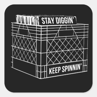 Stay Diggin' & Keep Spinnin' Vinyl Crate Digger Square Sticker