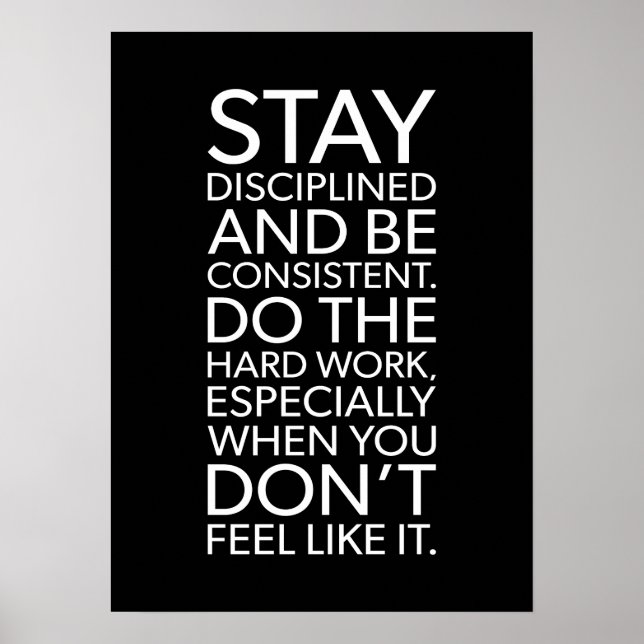 Stay Disciplined and Consistent - Gym, Hustle Poster (Front)