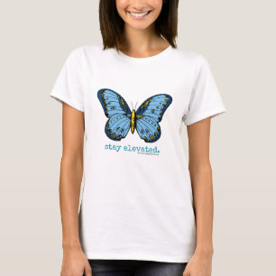 "Stay Elevated" Blue Butterfly - multiple styles! T-Shirt