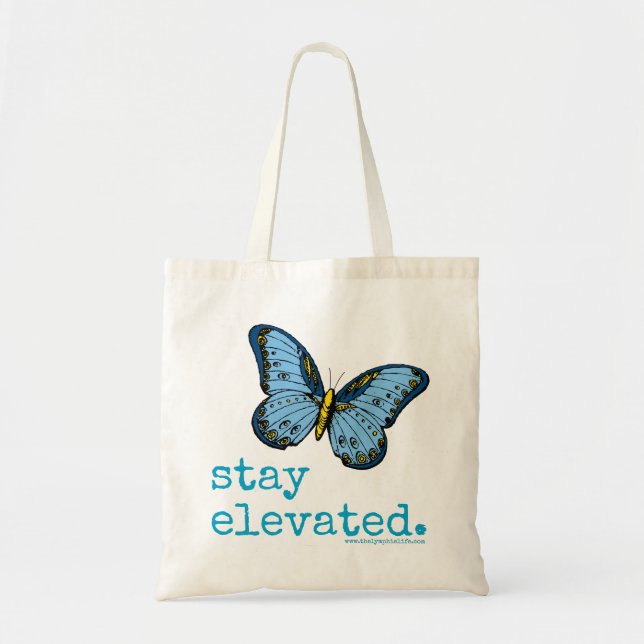 "Stay Elevated" Blue Butterfly Tote Bag (Front)