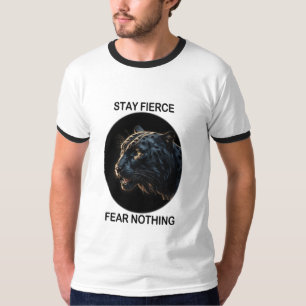 Stay Fierce Fear Nothing Black Panther T-Shirt
