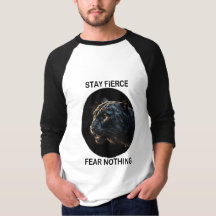 Stay Fierce Fear Nothing Black Panther