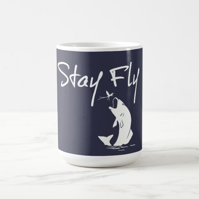 Stay Fly Funny Fishing Coffee Mug (Center)