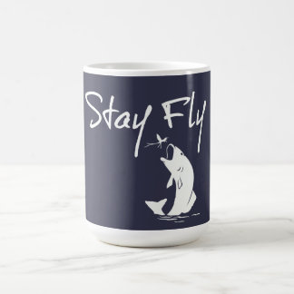 Stay Fly Funny Fishing Coffee Mug