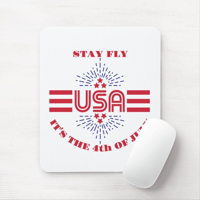 Stay fly it's the 4th of July  Mouse Mat (With Mouse)