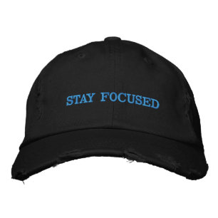 Stay Focused Distressed Embroidered Hat