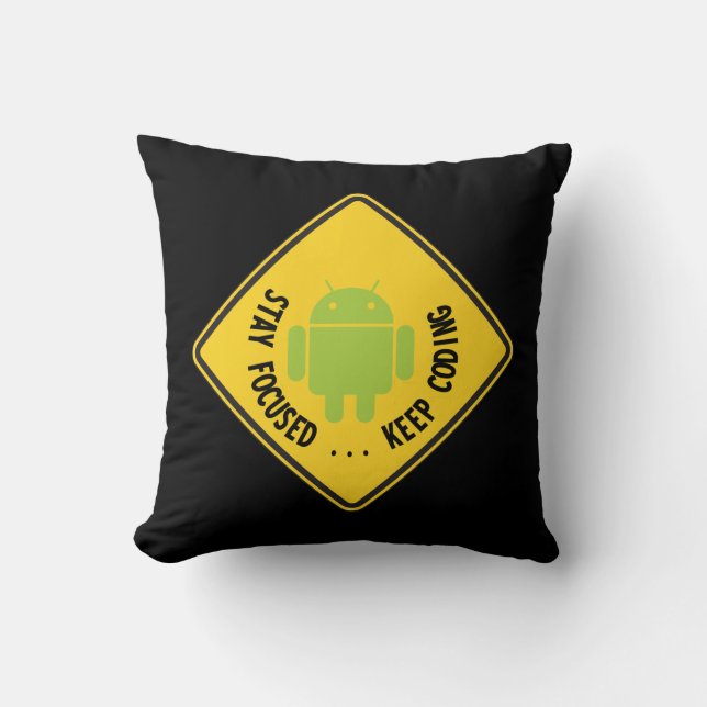 Stay Focused ... Keep Coding Bug Droid Sign Sides Cushion (Front)