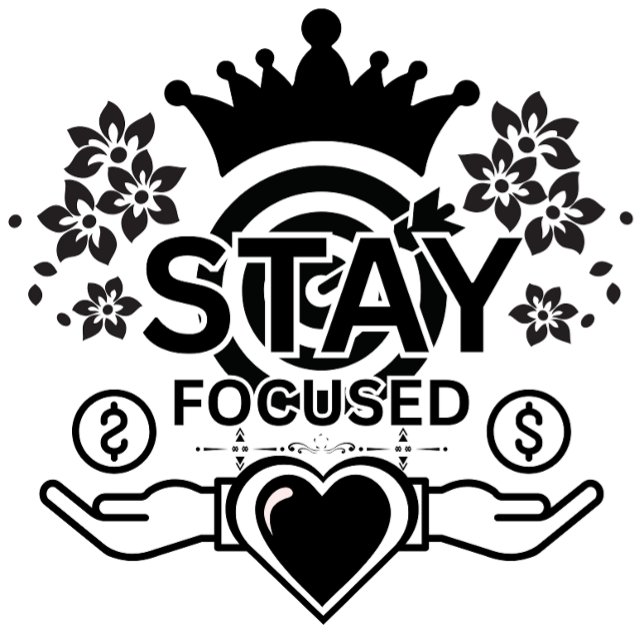 Stay Focused – Motivational Crown & Heart Graphic  T-Shirt (Creator Uploaded)