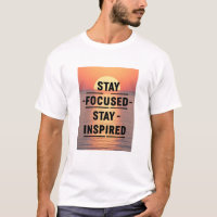 Stay Focused Stay Inspired