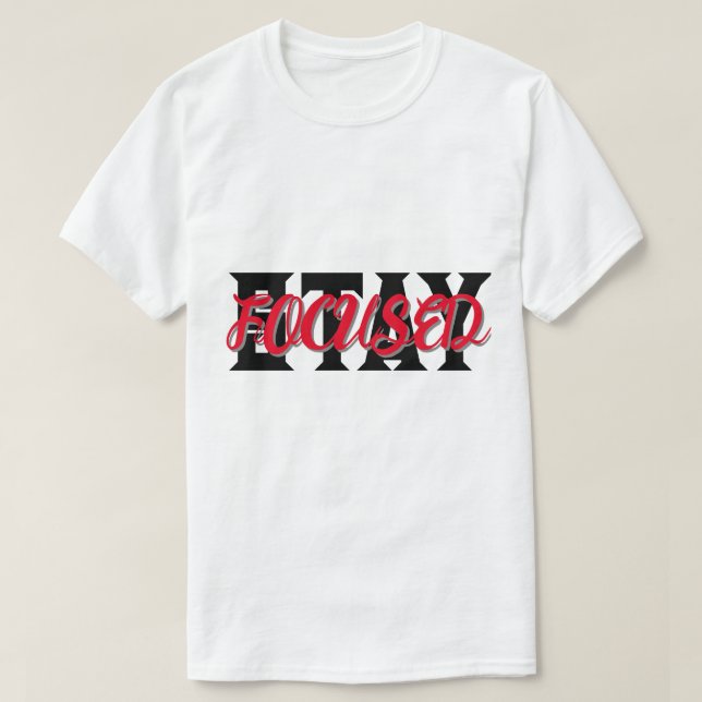 STAY FOCUSED TYPOGRAPHY  T-Shirt (Design Front)