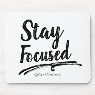 STAY FOCUSED Work Office Typography Personalised Mouse Mat